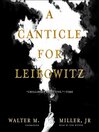 A Canticle for Leibowitz (MP3): Saint Leibowitz Series, Book 1